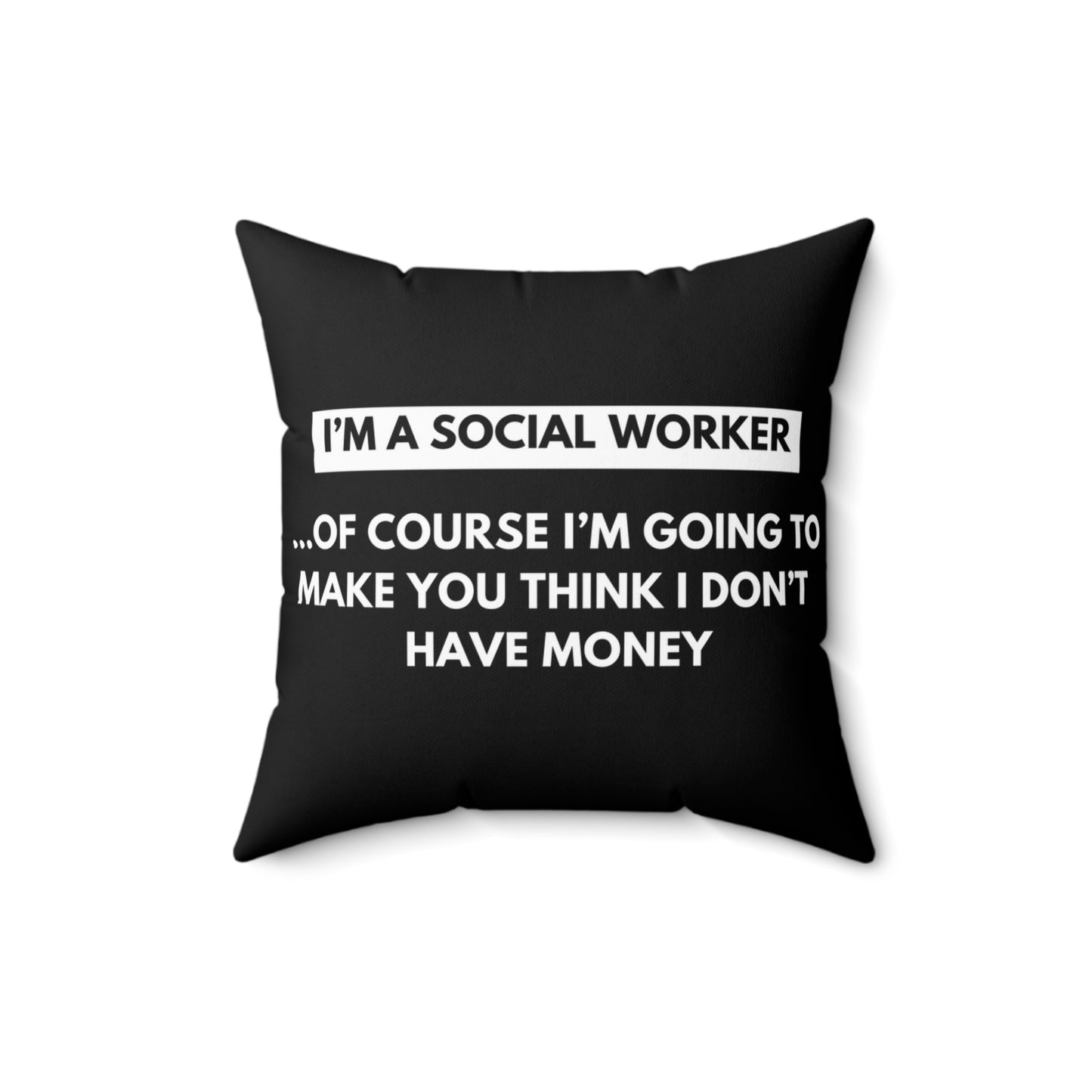 Social Worker Meme and Quotes Spun Polyester Square Pillow Black