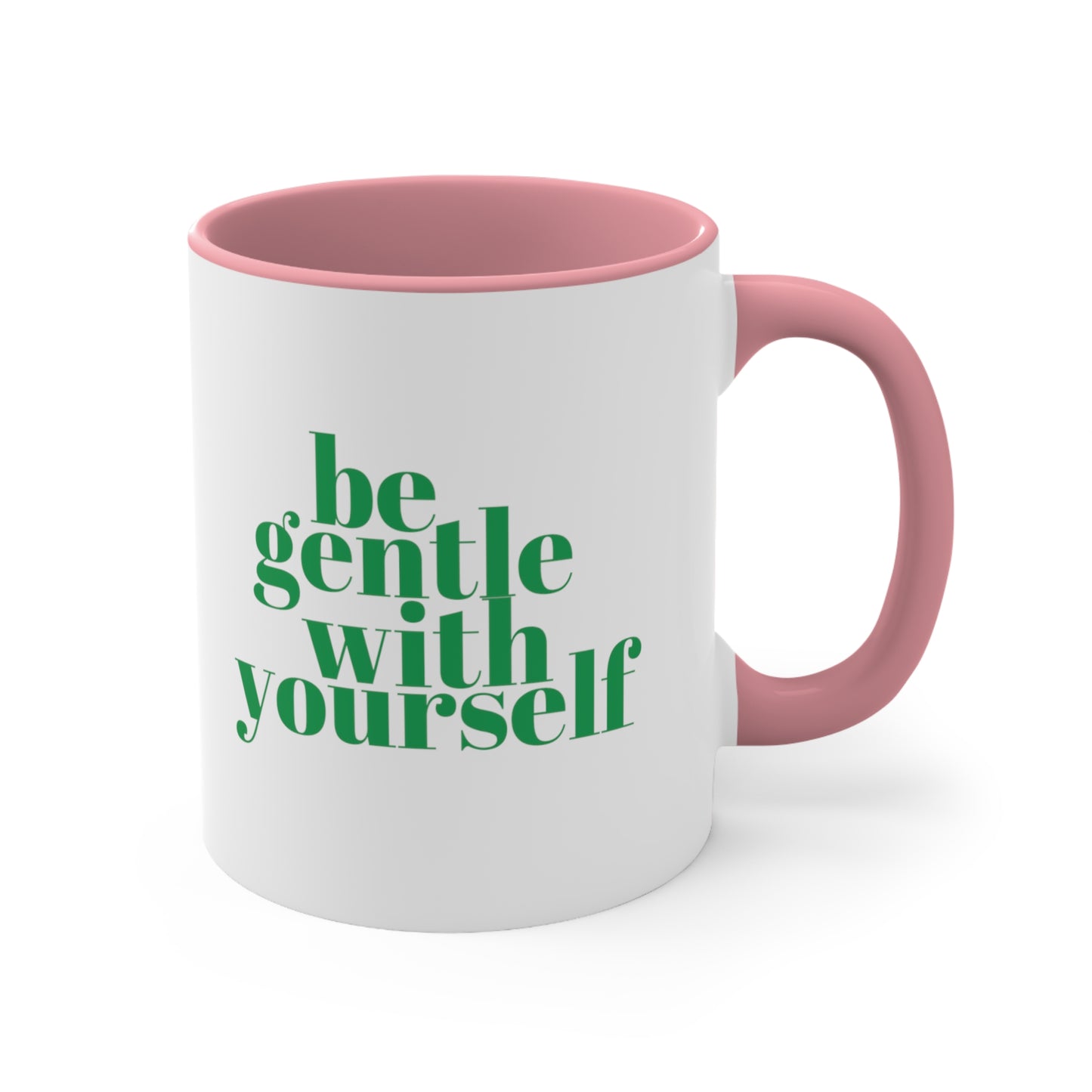 Be Gentle With Yourself Green Coffee Mug, 11oz