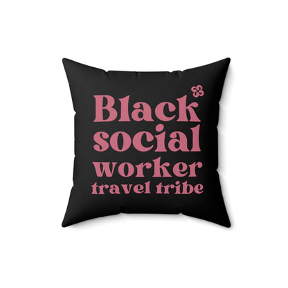 Black Social Worker Travel Tribe v2 Printed Spun Polyester Square Pillow