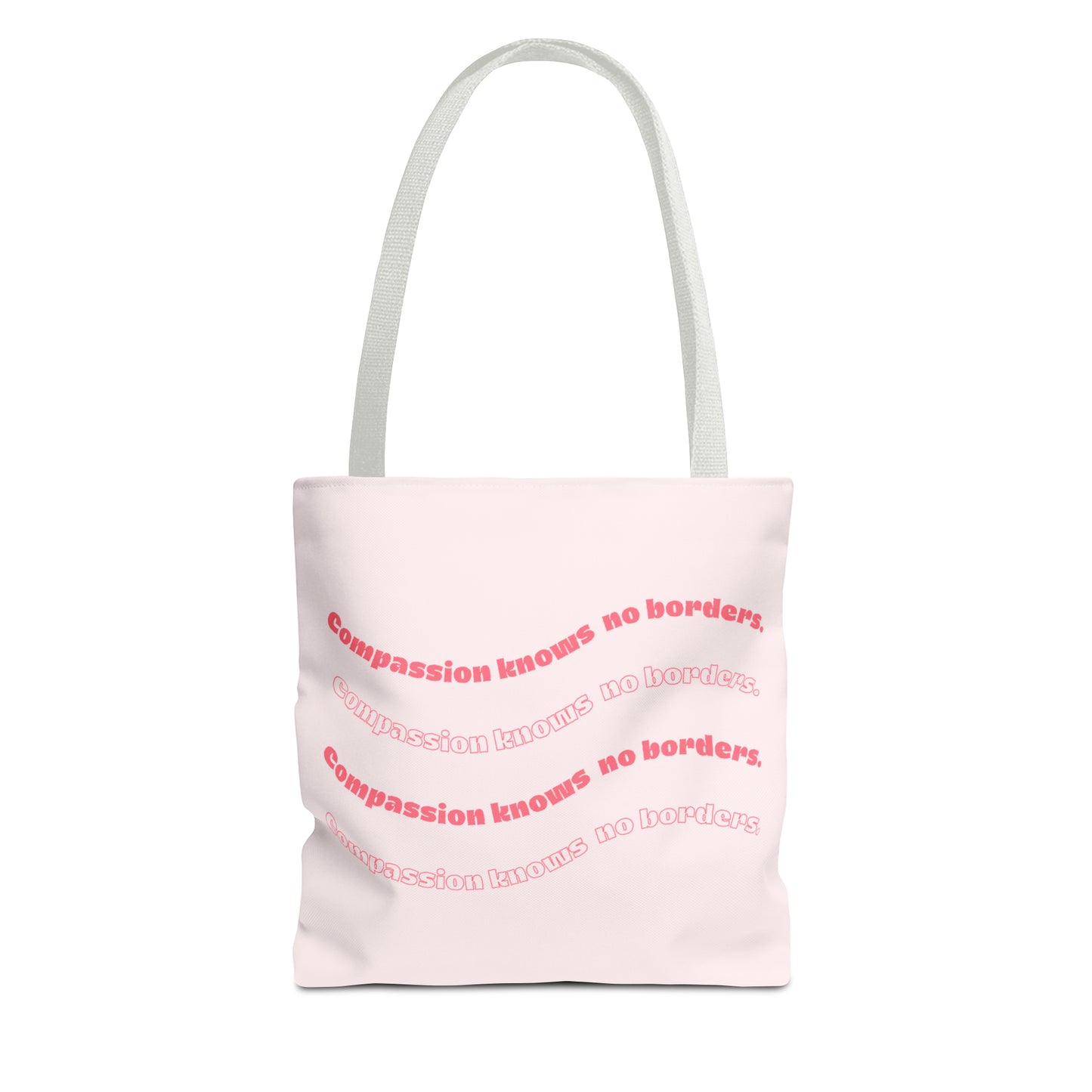 Compassion Knows No Borders Pink Tote Bag - Spread Love Everywhere You Go!