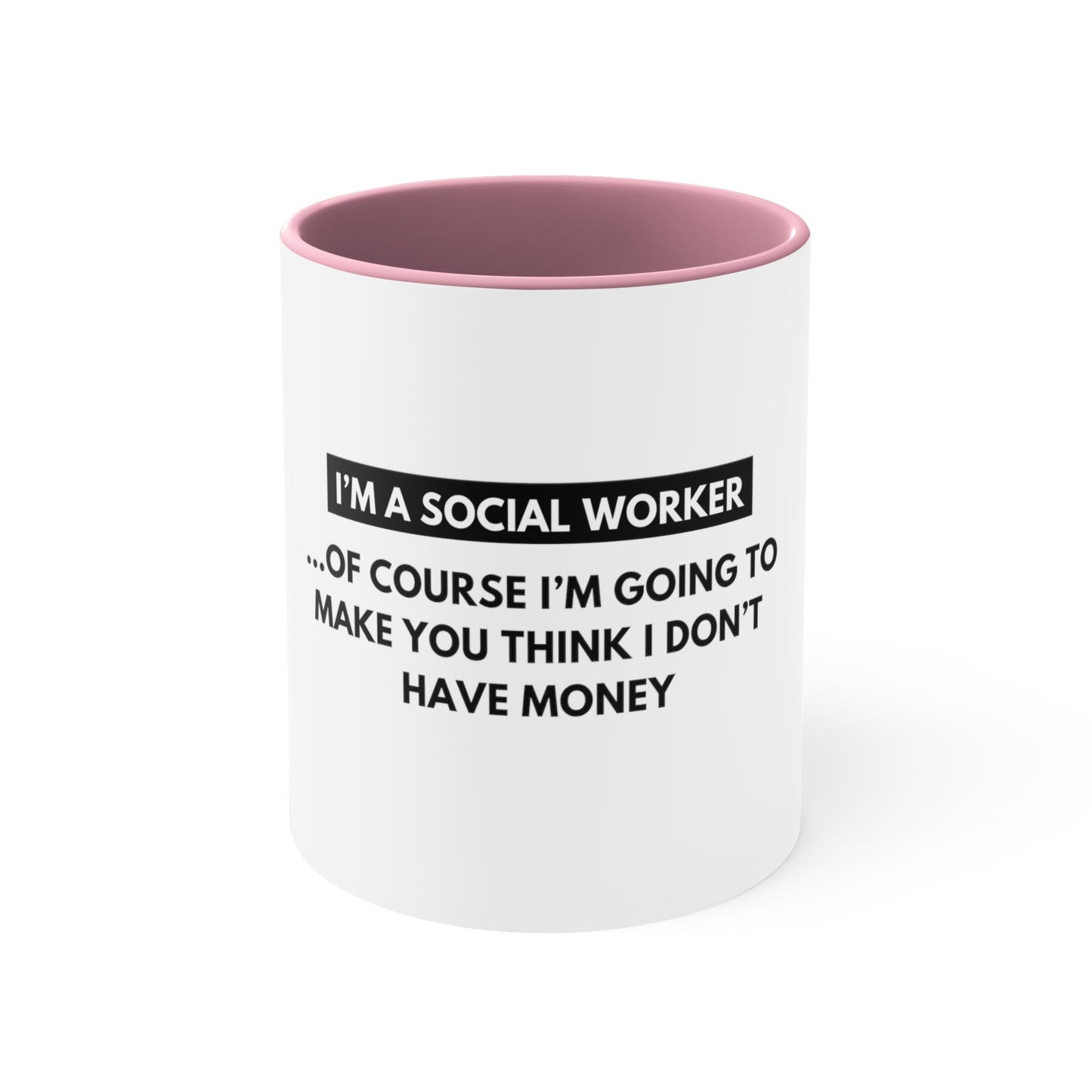 Social Worker Meme/Quote Coffee Mug, 11oz