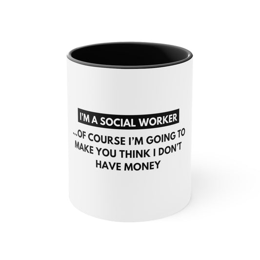 Social Worker Meme/Quote Coffee Mug, 11oz