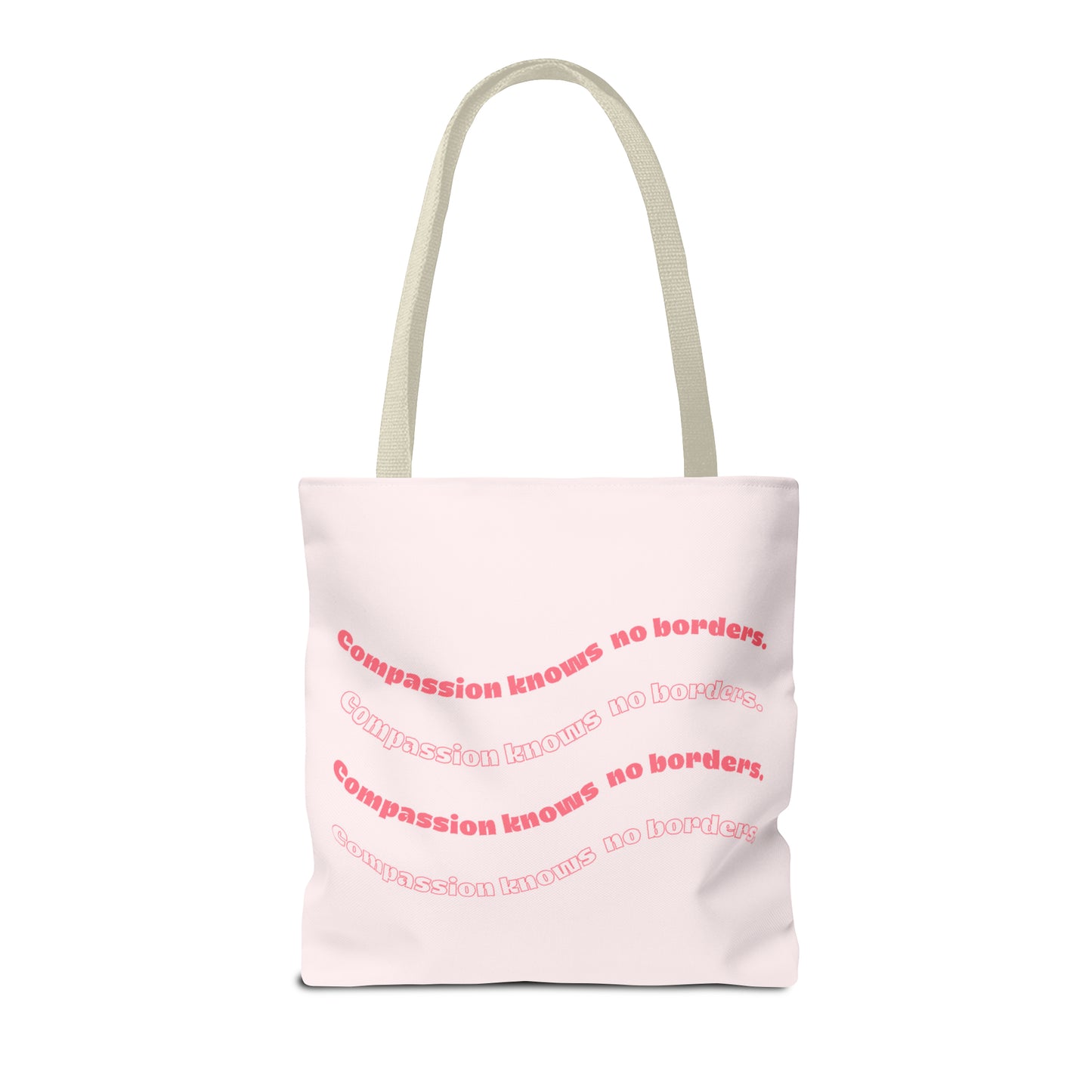 Compassion Knows No Borders Pink Tote Bag - Spread Love Everywhere You Go!