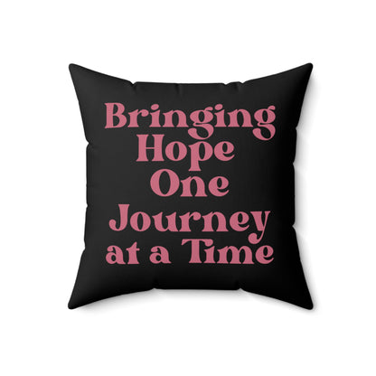 Bringing Hope One Journey At a Time Printed Black Spun Polyester Square Pillow