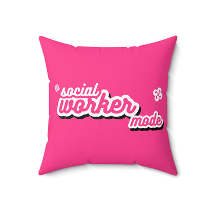 Social Worker Mode Spun Polyester Square Pillow