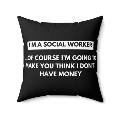 Social Worker Meme and Quotes Spun Polyester Square Pillow Black