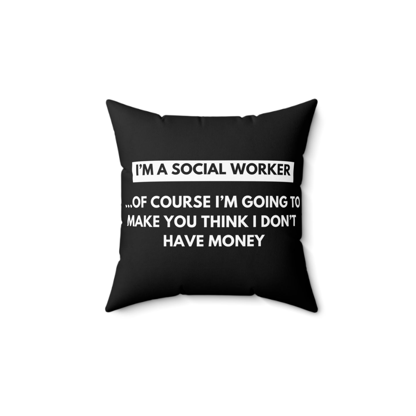 Social Worker Meme and Quotes Spun Polyester Square Pillow Black