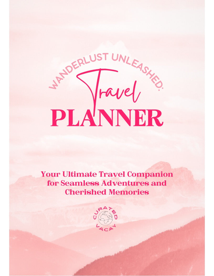 Wanderlust Unleashed: Your Ultimate Travel Companion for Seamless Adventures and Cherished Memories | Travel Planner & Journal